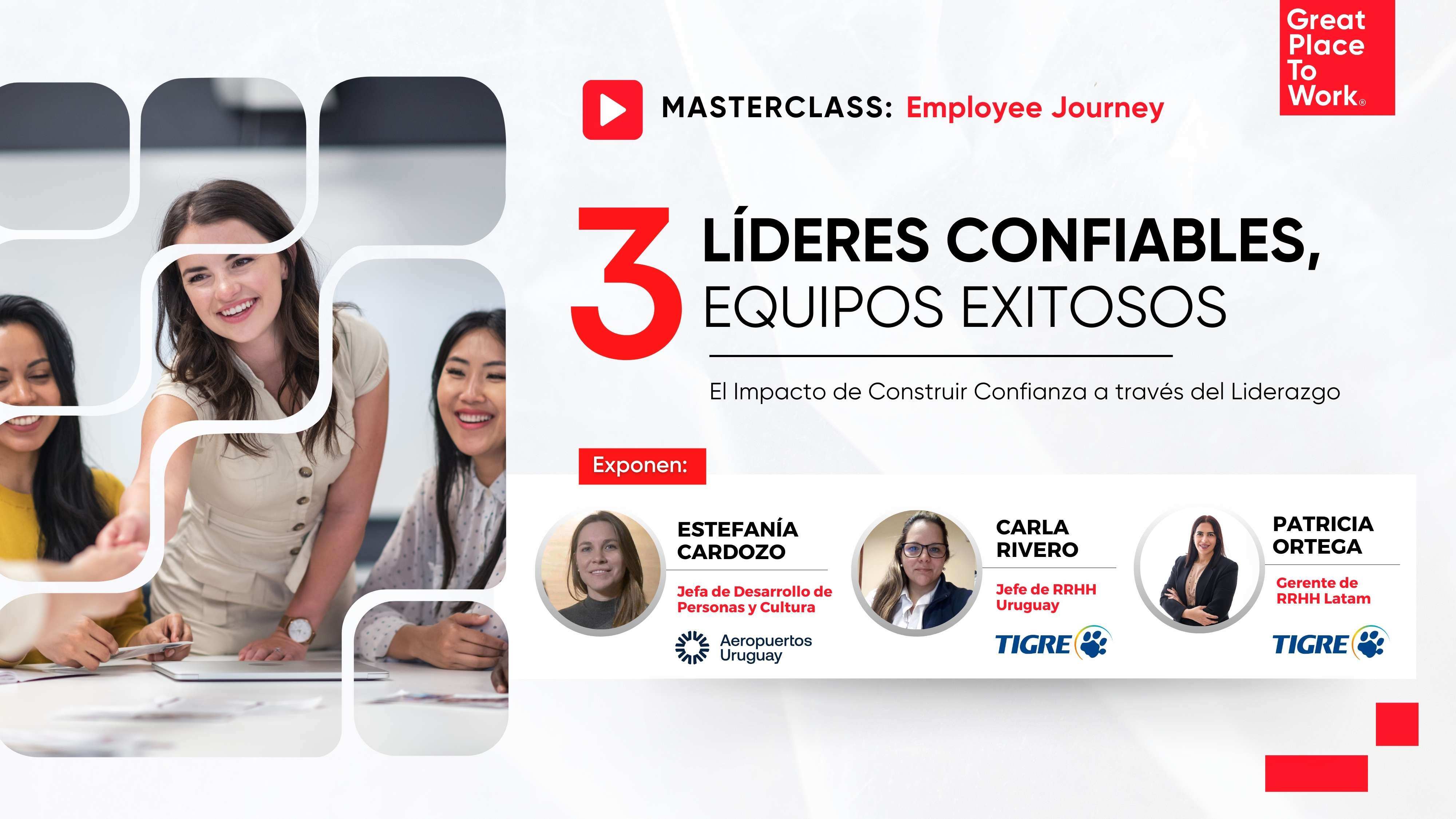MASTERCLASS Employee Journey - Parte 3. Líderes Confiables, Equipos Exitosos