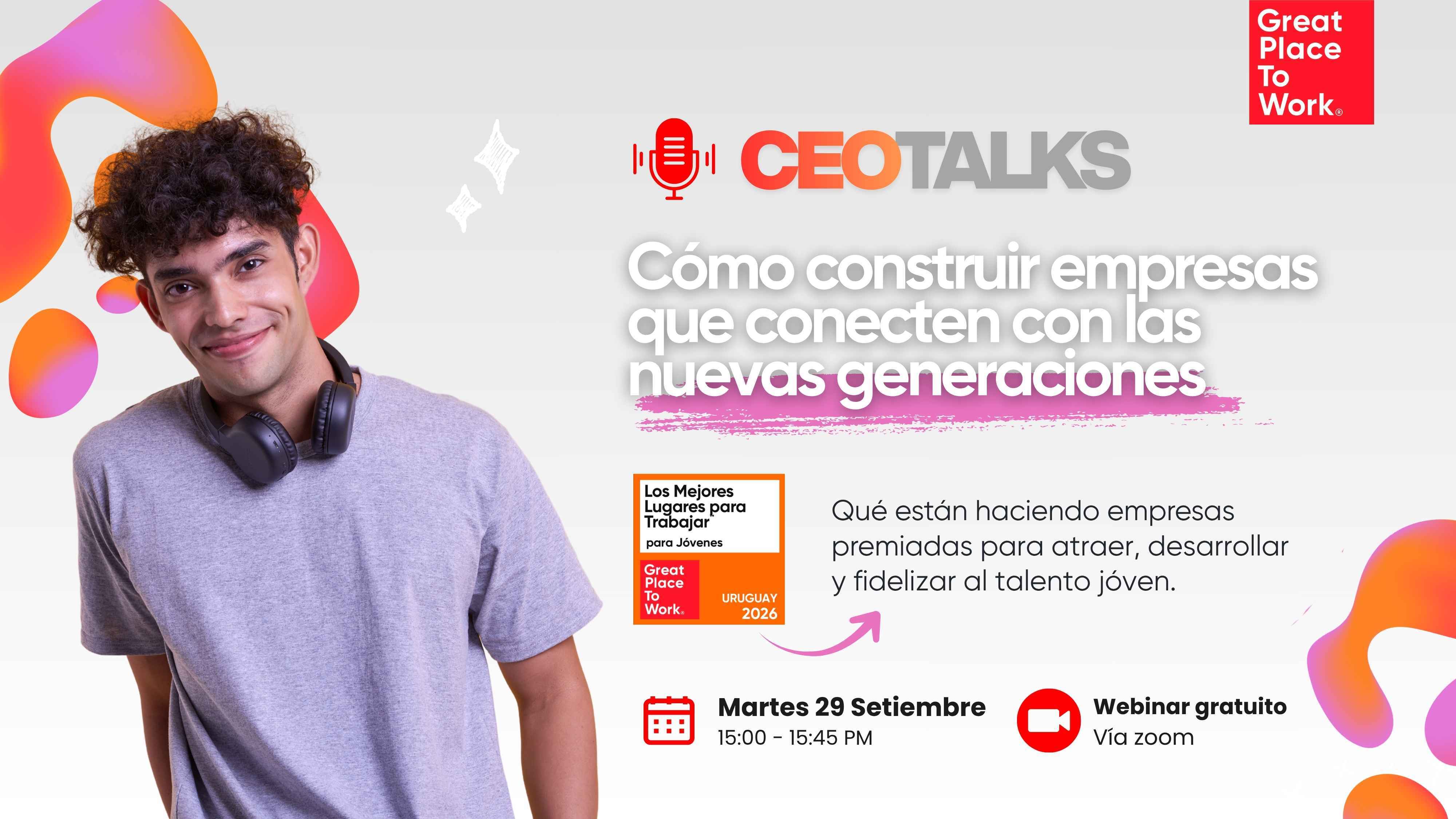 Grabación Webinar | Cómo construir empresas que conecten con las nuevas generaciones