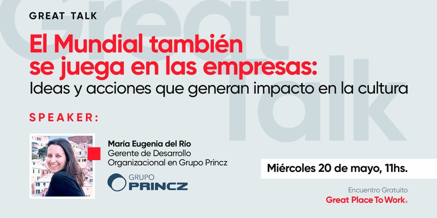 Great Talk | El Mundial también se juega en las empresas: Ideas y acciones que generan impacto en la cultura