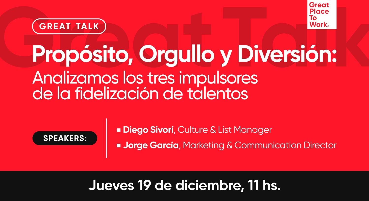 Great Talk | Fidelización de Talentos: Propósito, Orgullo y Diversión